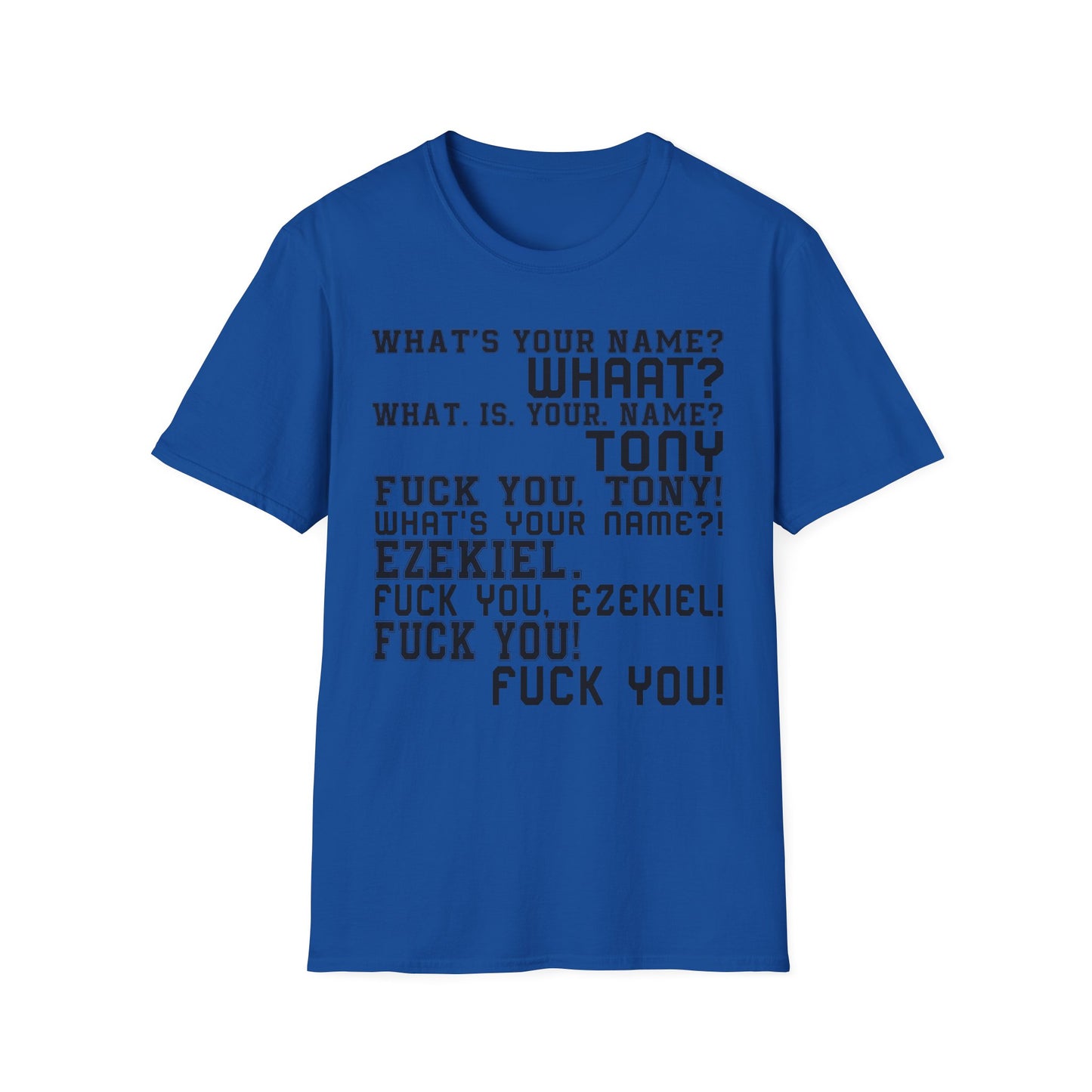 What's your name? T-Shirt