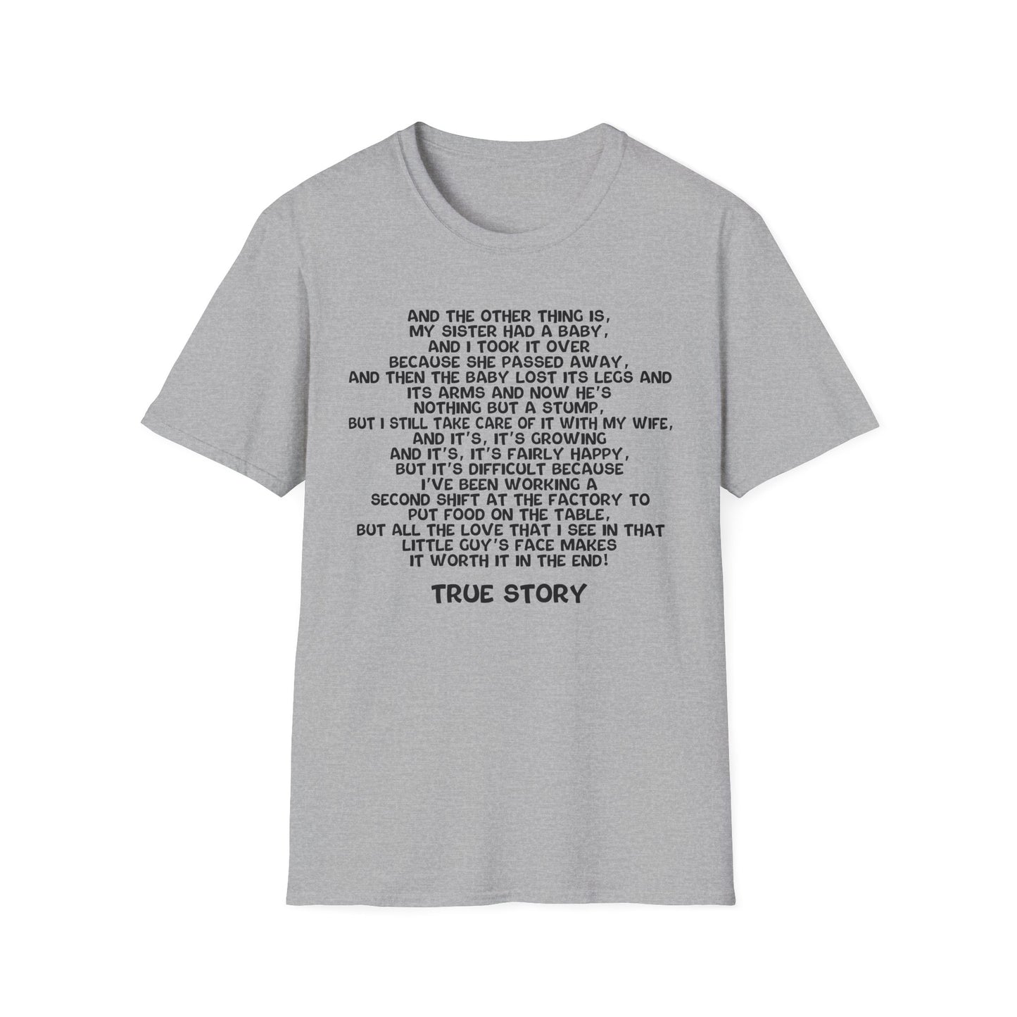 True Story T-Shirt