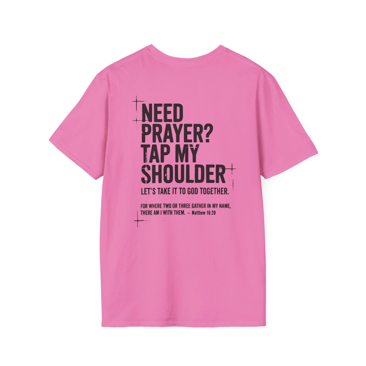 Need prayer? Tap my shoulder T-Shirt