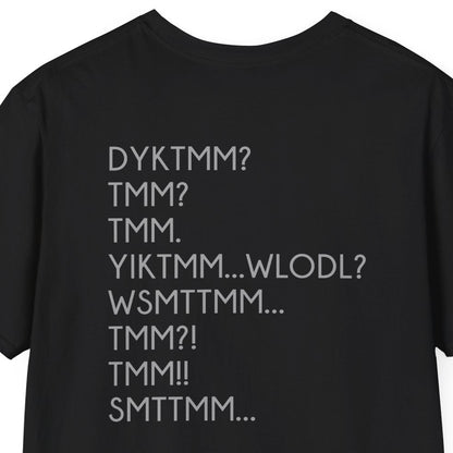 DYKTMM T-Shirt