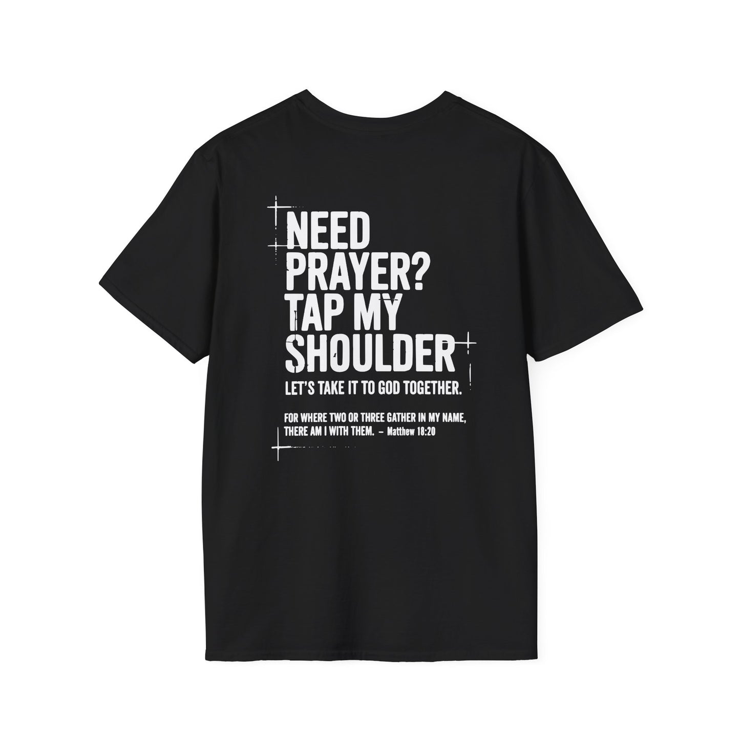 Need prayer? Tap my shoulder T-Shirt