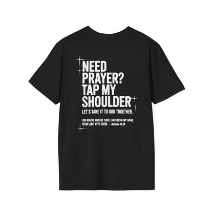 Need prayer? Tap my shoulder T-Shirt