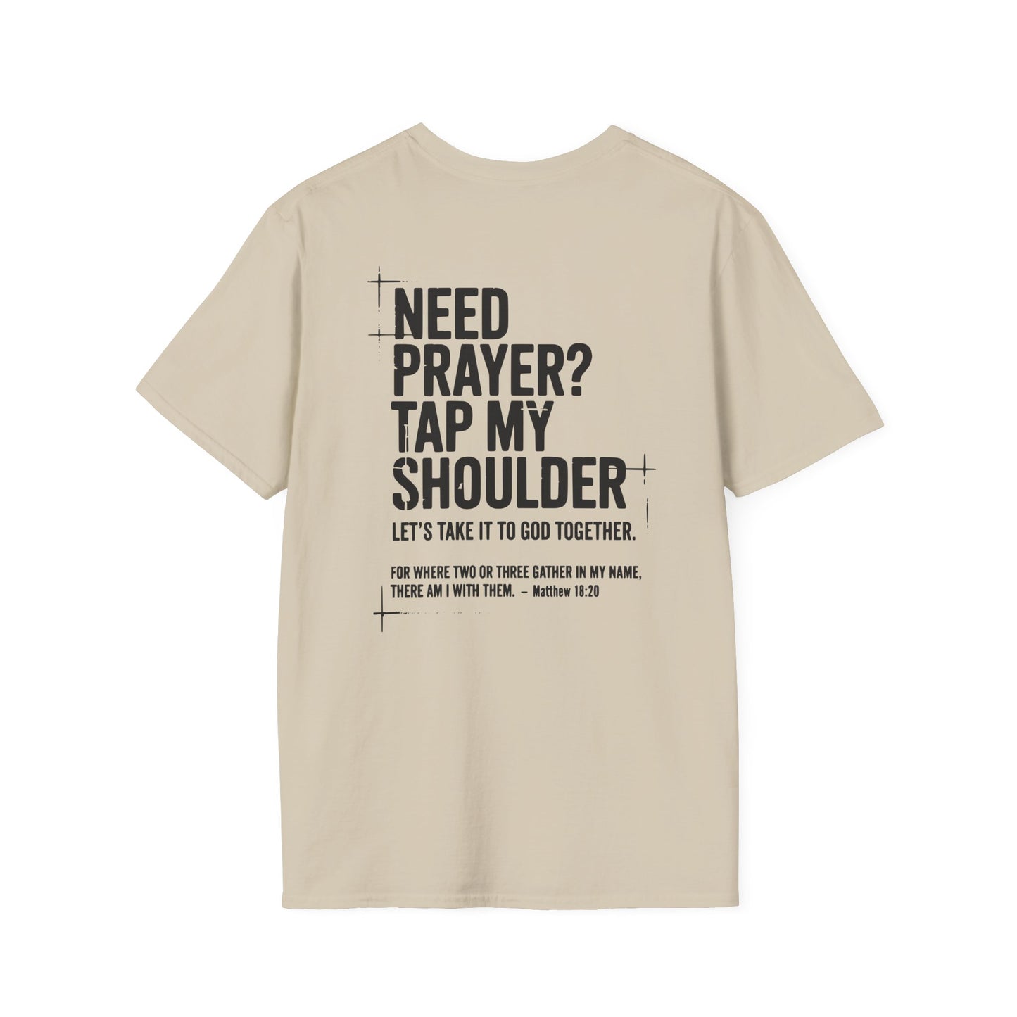Need prayer? Tap my shoulder T-Shirt