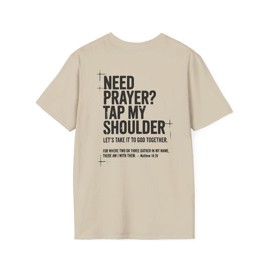 Need prayer? Tap my shoulder T-Shirt