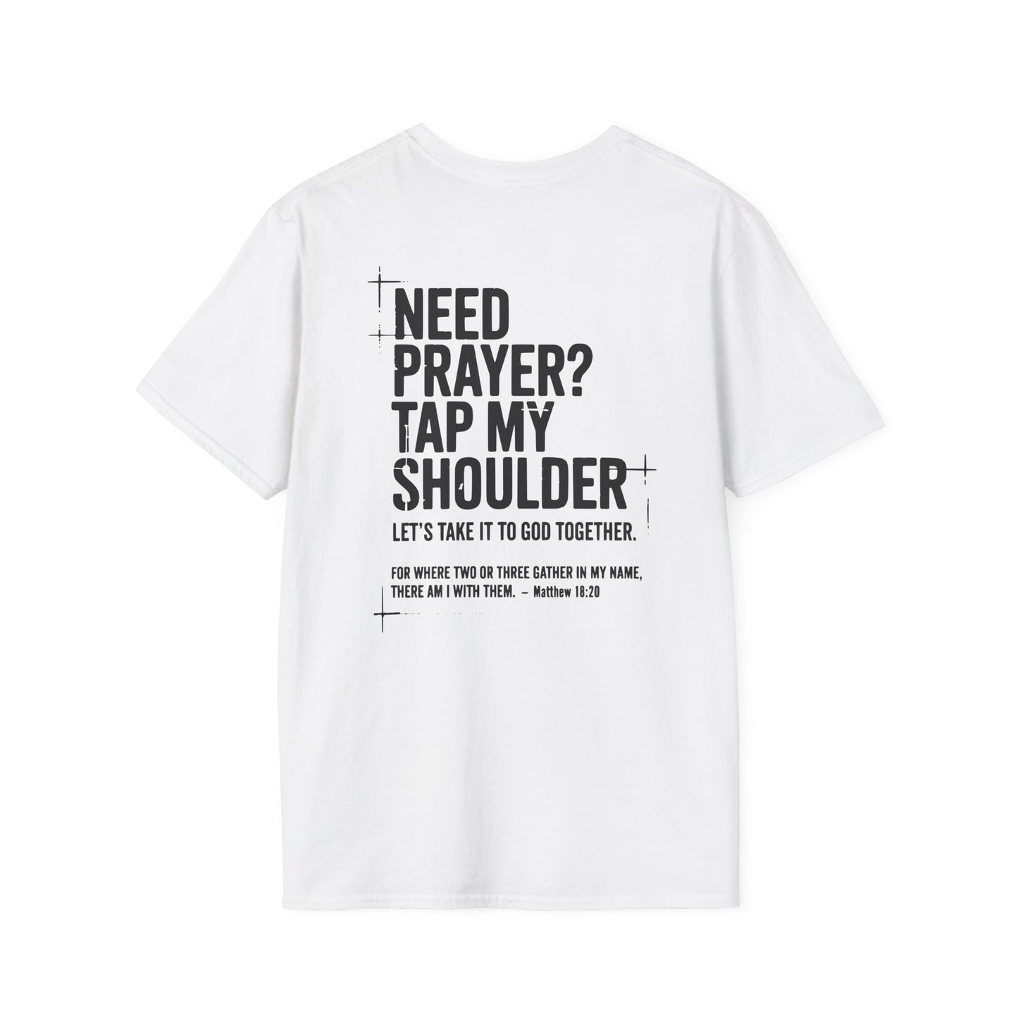 Need prayer? Tap my shoulder T-Shirt