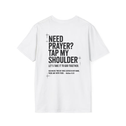 Need prayer? Tap my shoulder T-Shirt