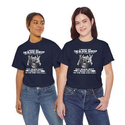 I'm The One You Call T-Shirt