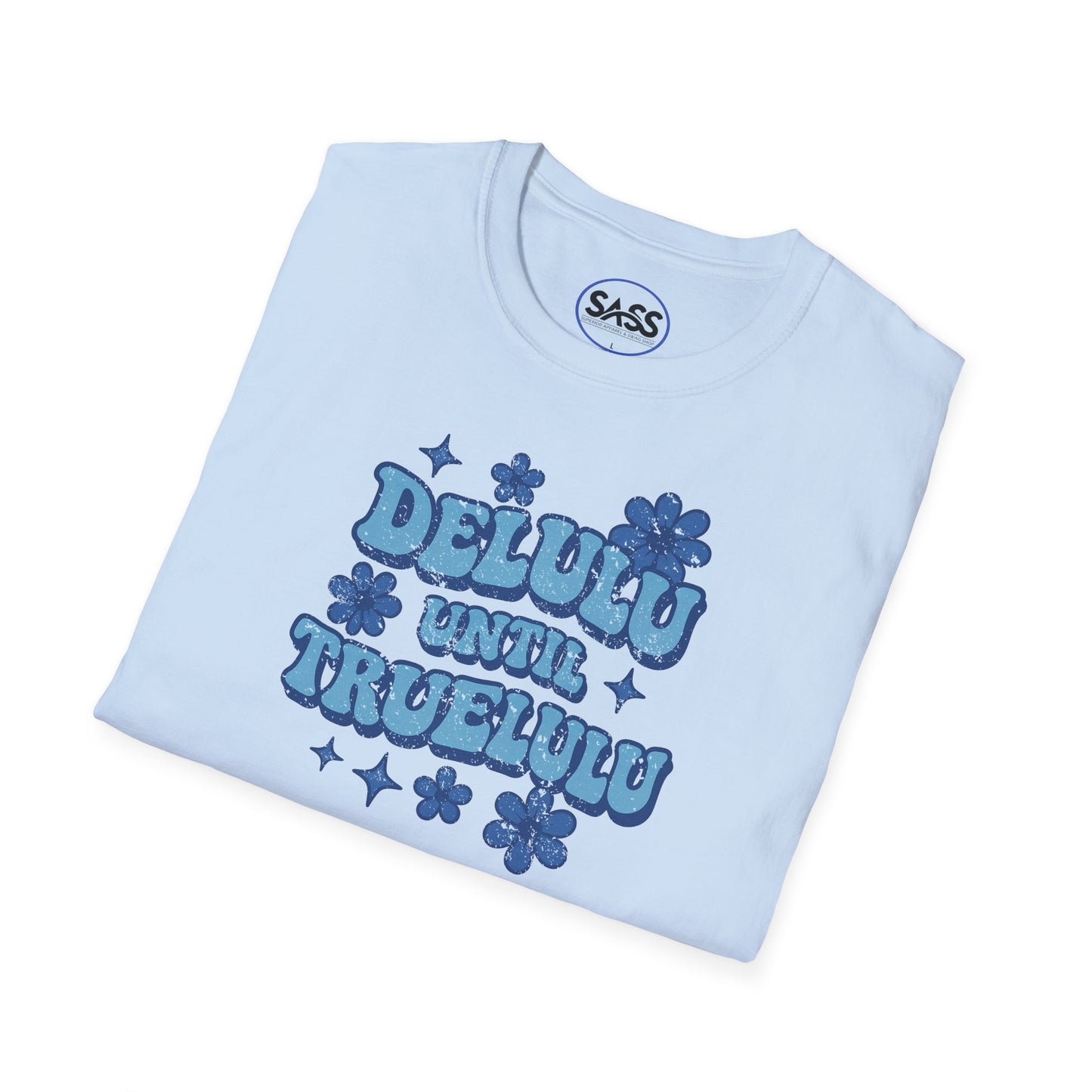Delulu Until Trululu Distressed Tee