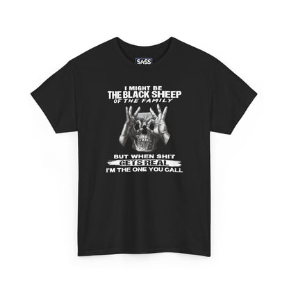 I'm The One You Call T-Shirt
