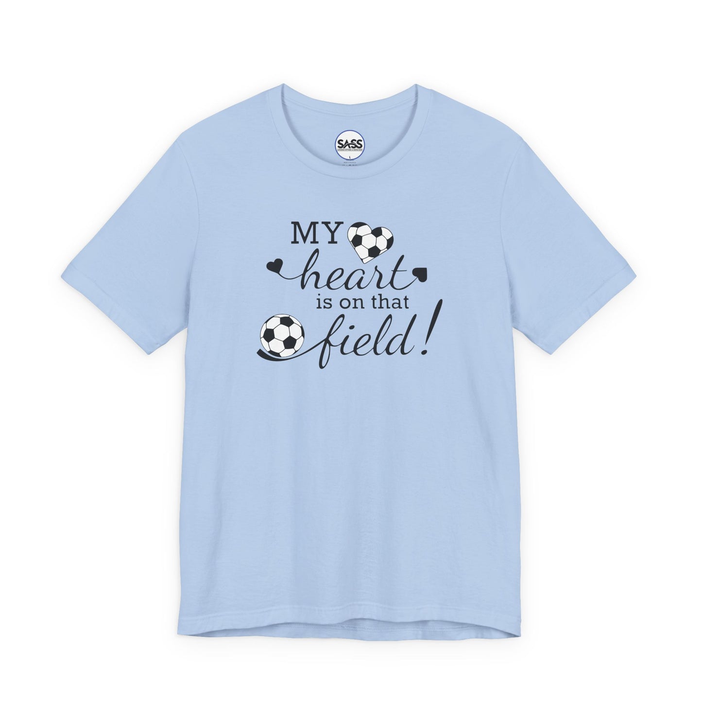 My Heart Is On That Field T-Shirt