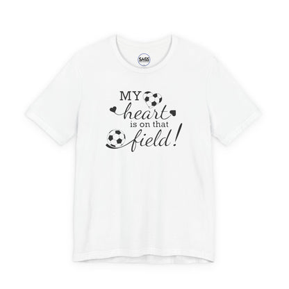 My Heart Is On That Field T-Shirt
