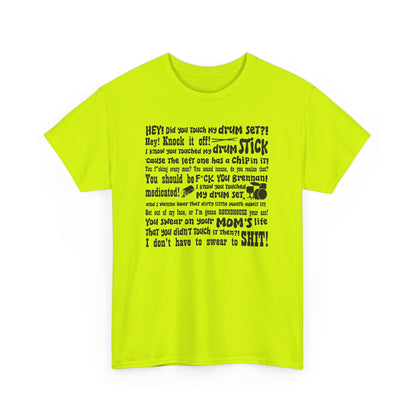 Did you touch my drumset? T-Shirt