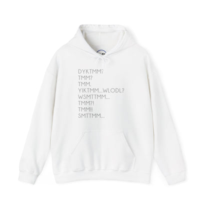 DYKTMM Hooded Sweatshirt