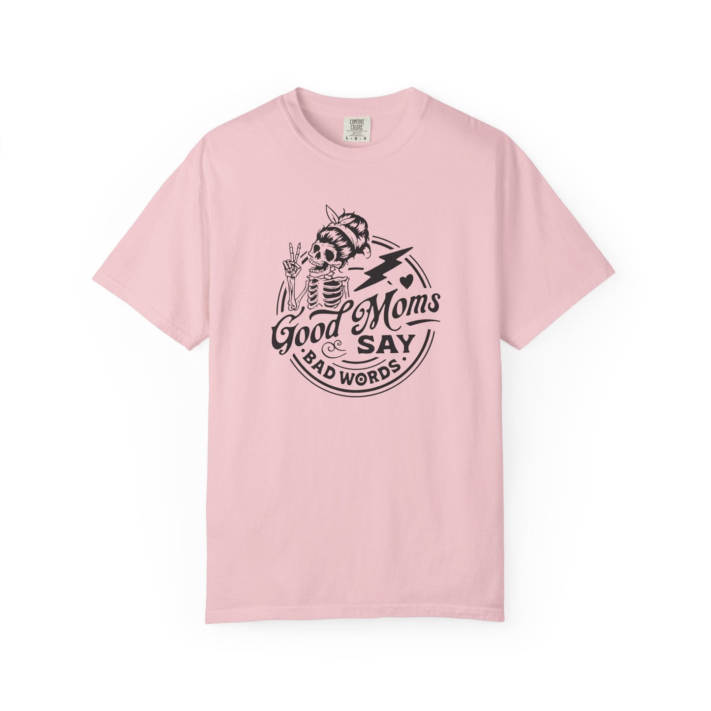 Good Mom's Say Bad Words Tee