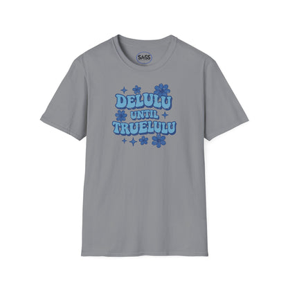 Delulu Until Trululu Distressed Tee