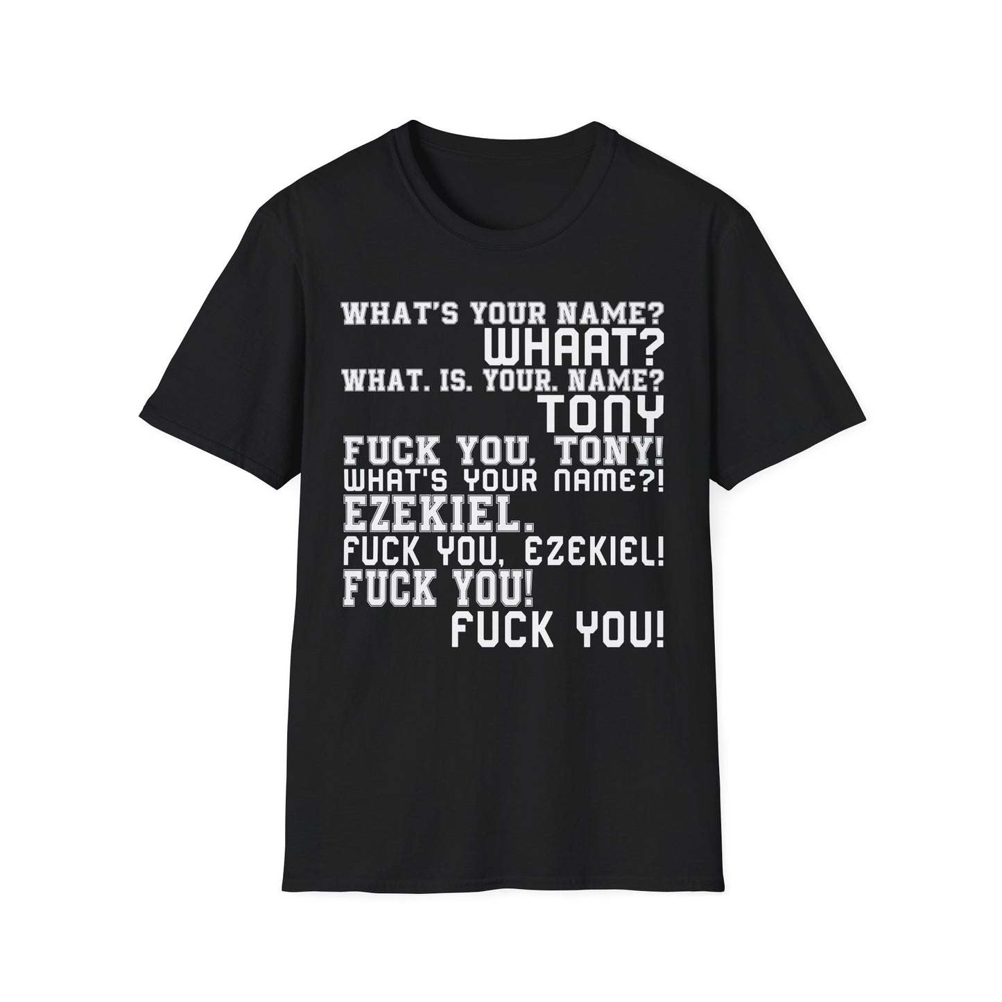 What's your name? T-Shirt