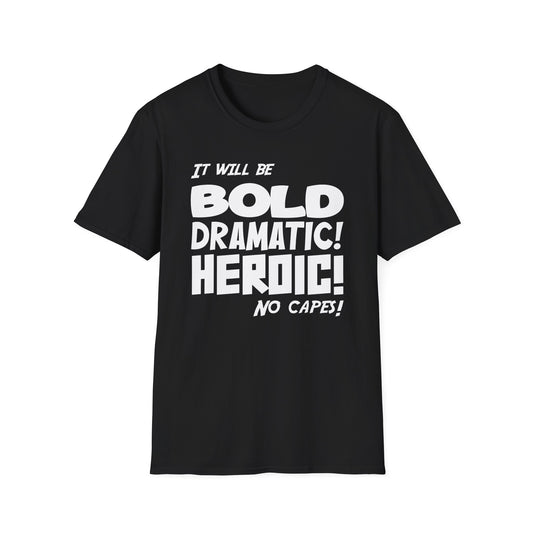 No Capes! T-Shirt
