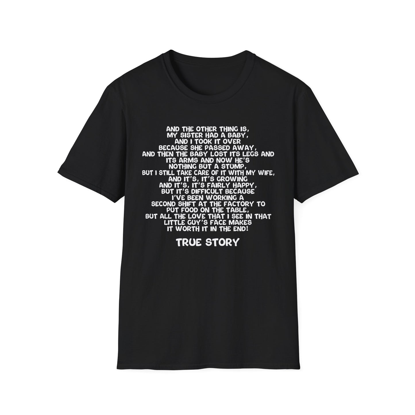 True Story T-Shirt