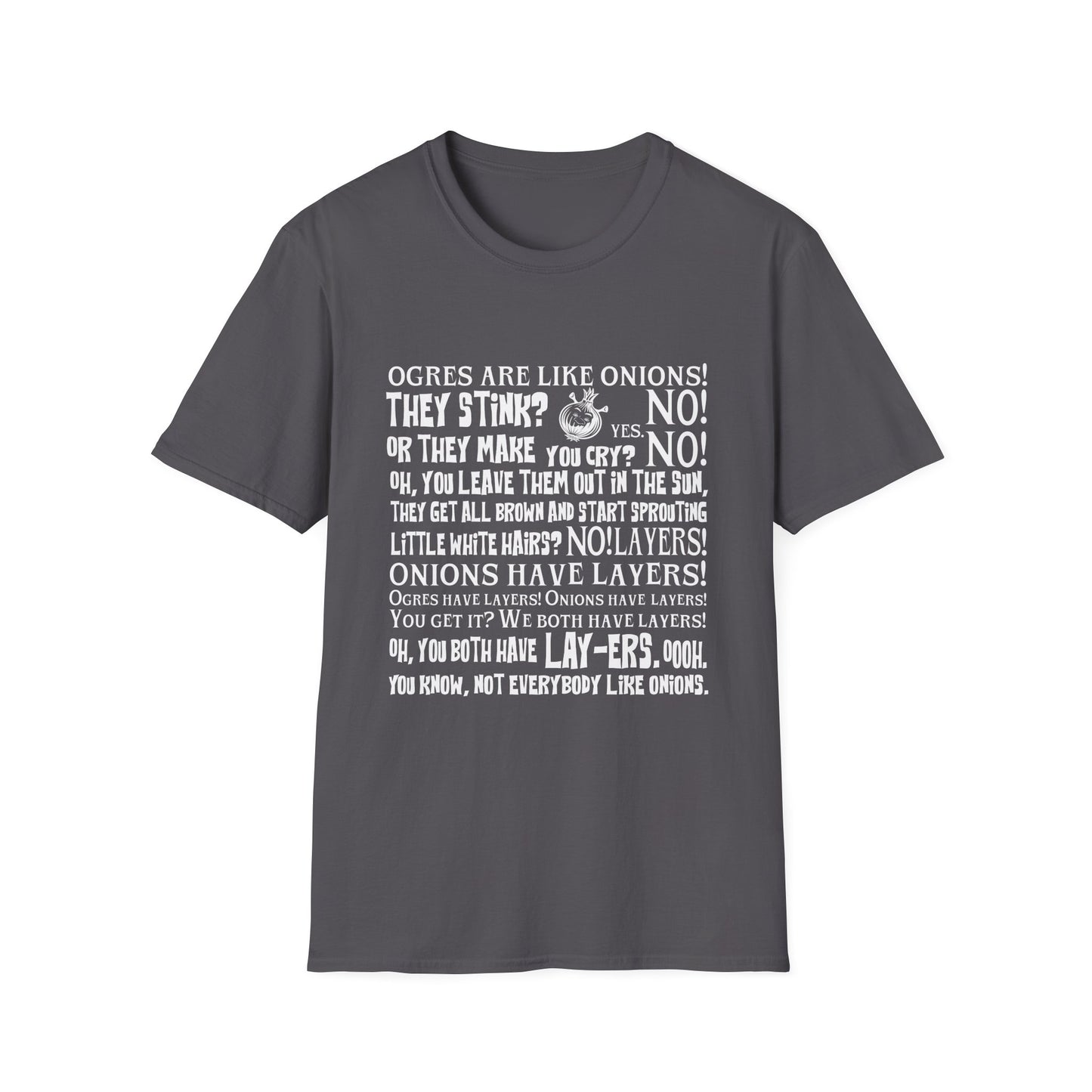 Ogres are like Onions T-Shirt