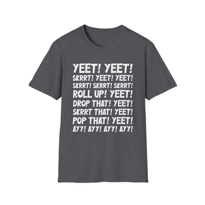 Yeet! Skrrt! T-Shirt
