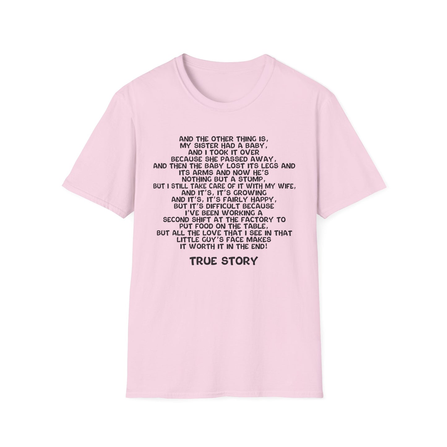 True Story T-Shirt