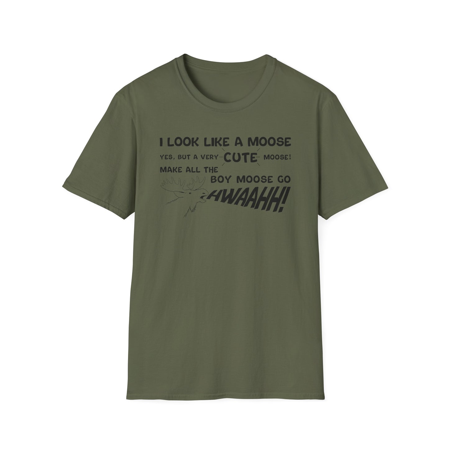 I look like a Moose T-Shirt