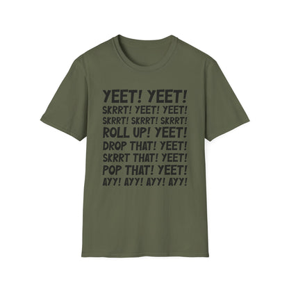 Yeet! Skrrt! T-Shirt