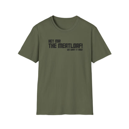 Ma! The Meatloaf! T-Shirt