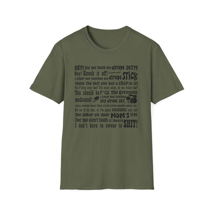 Did you touch my drumset? T-Shirt