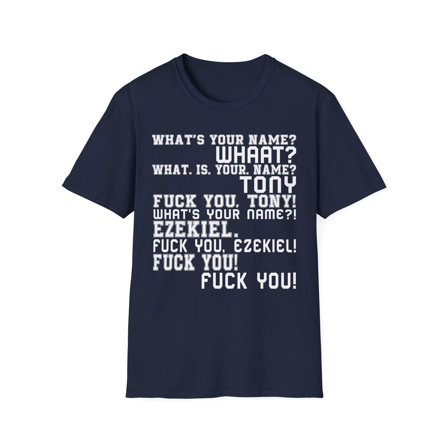 What's your name? T-Shirt
