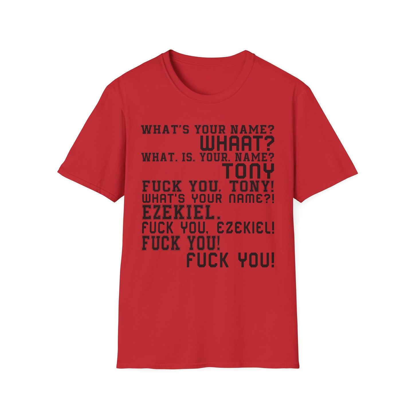 What's your name? T-Shirt