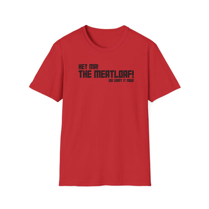 Ma! The Meatloaf! T-Shirt