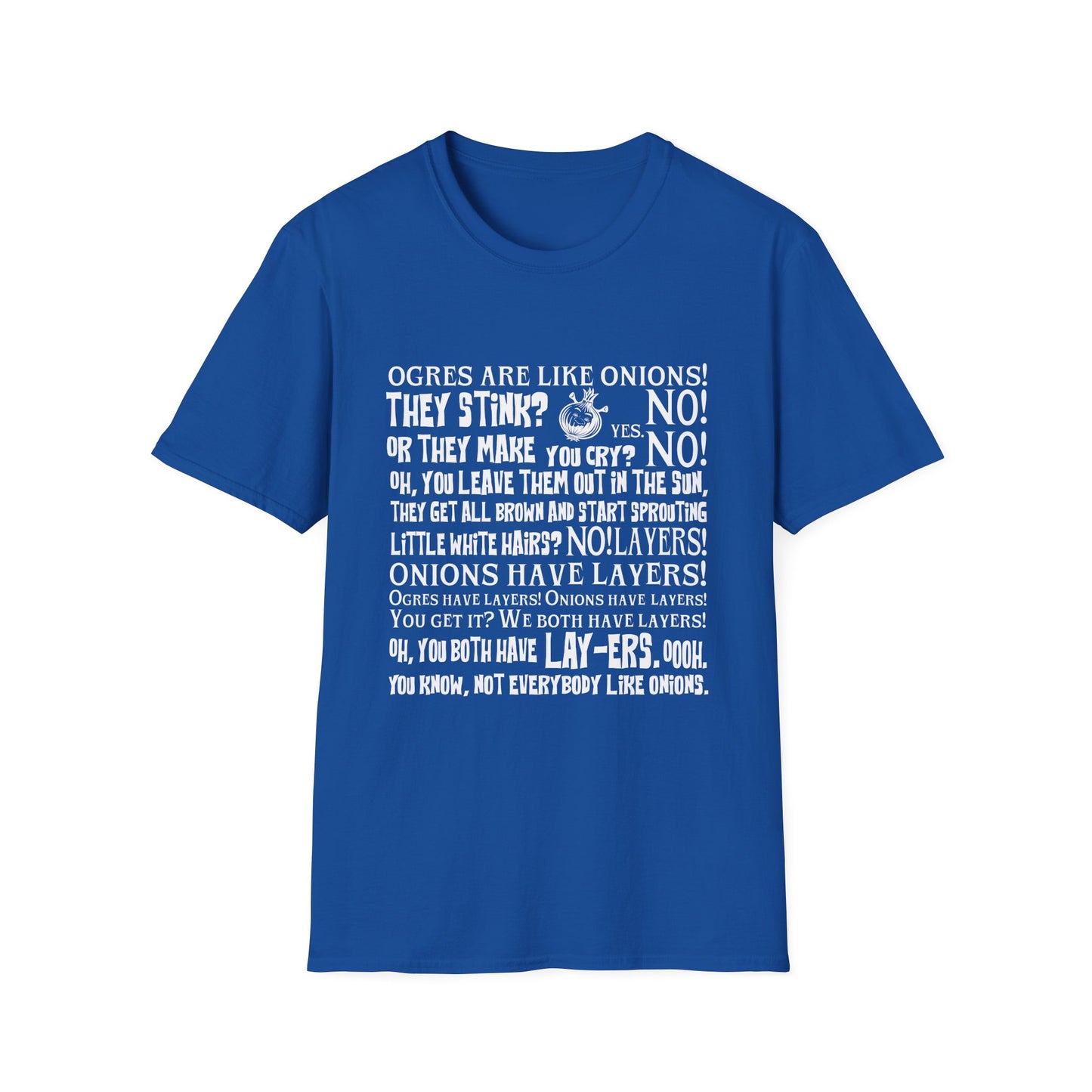 Ogres are like Onions T-Shirt