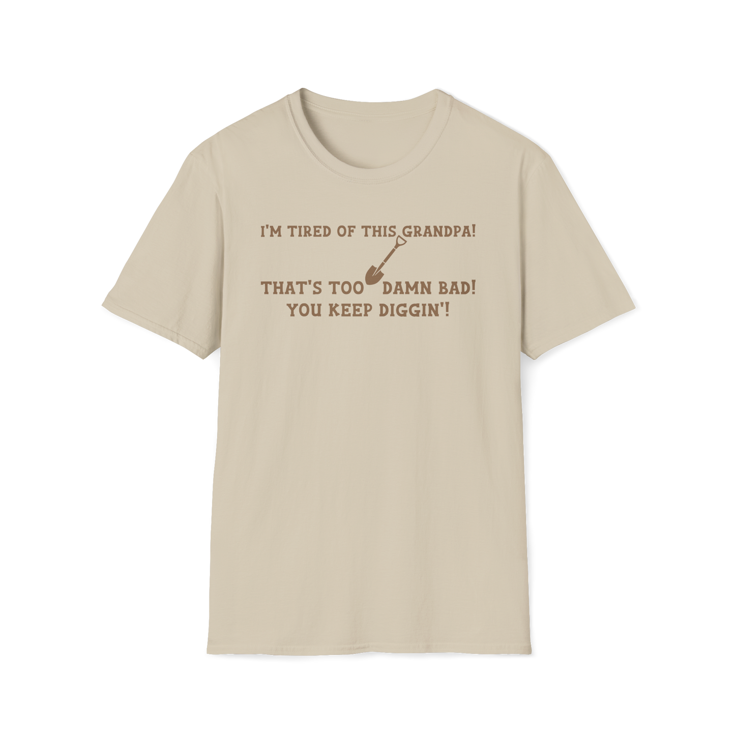 Im Tired of This Grandpa! T-Shirt
