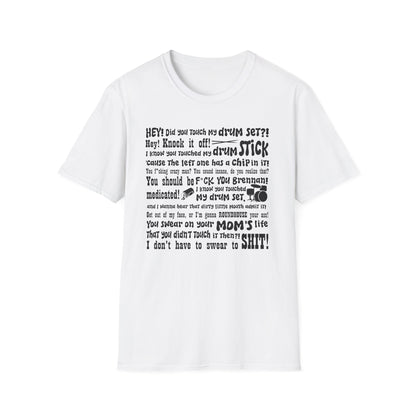Did you touch my drumset? T-Shirt