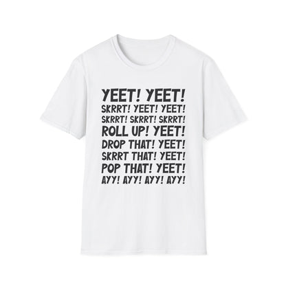 Yeet! Skrrt! T-Shirt