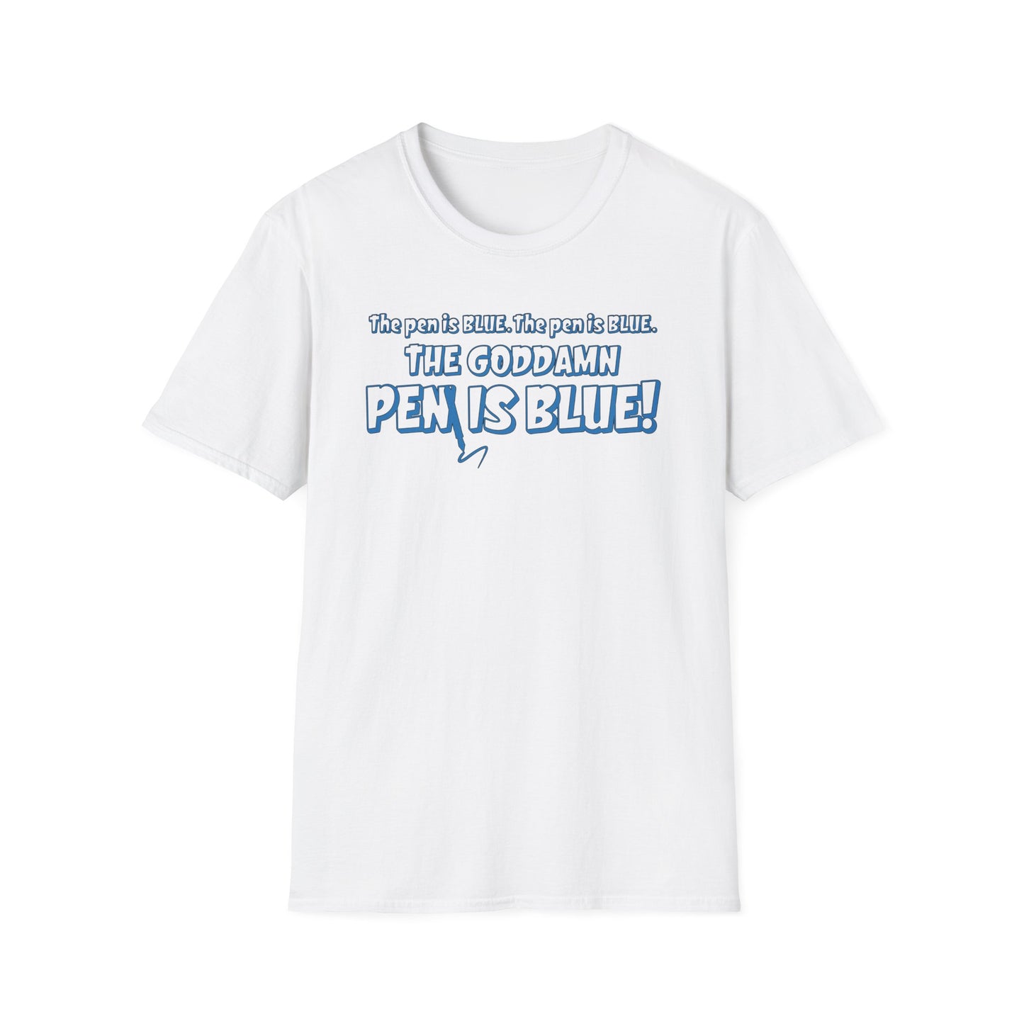 The Pen Is Blue T-Shirt
