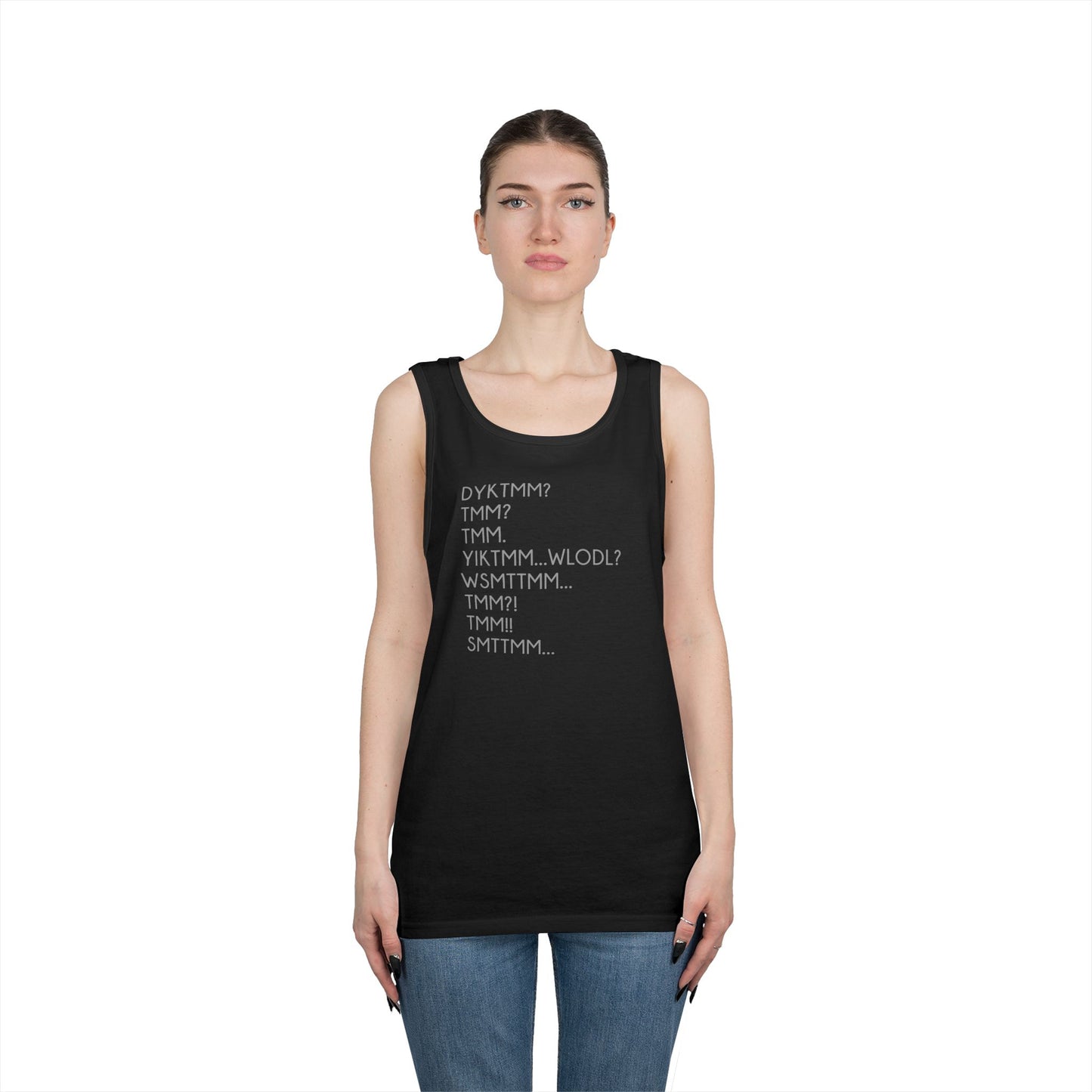 DYKTMM Tank Top