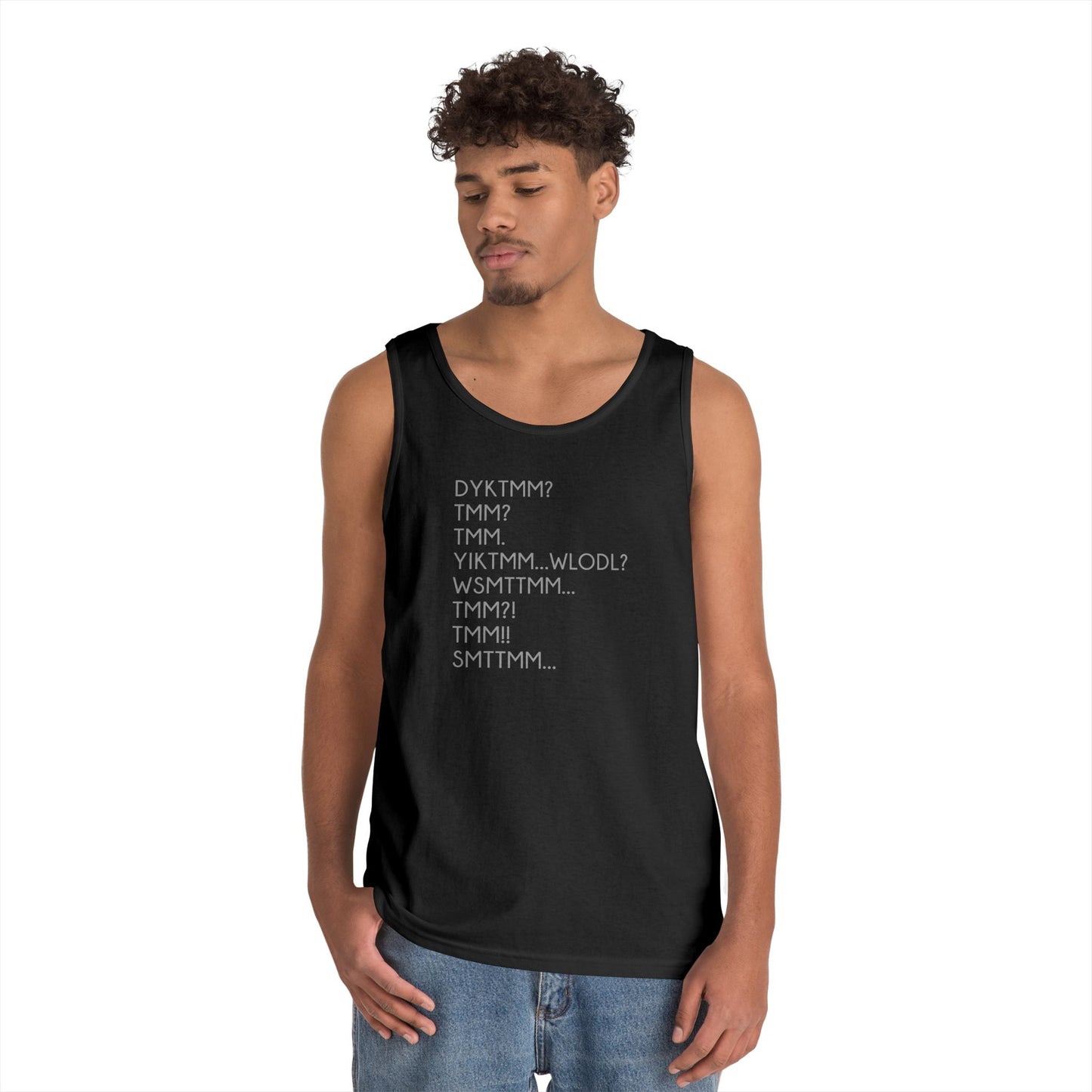 DYKTMM Tank Top